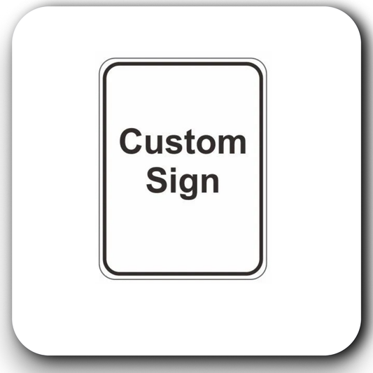 Custom Sign 12×18" /18×24" /24×30''/30x36"